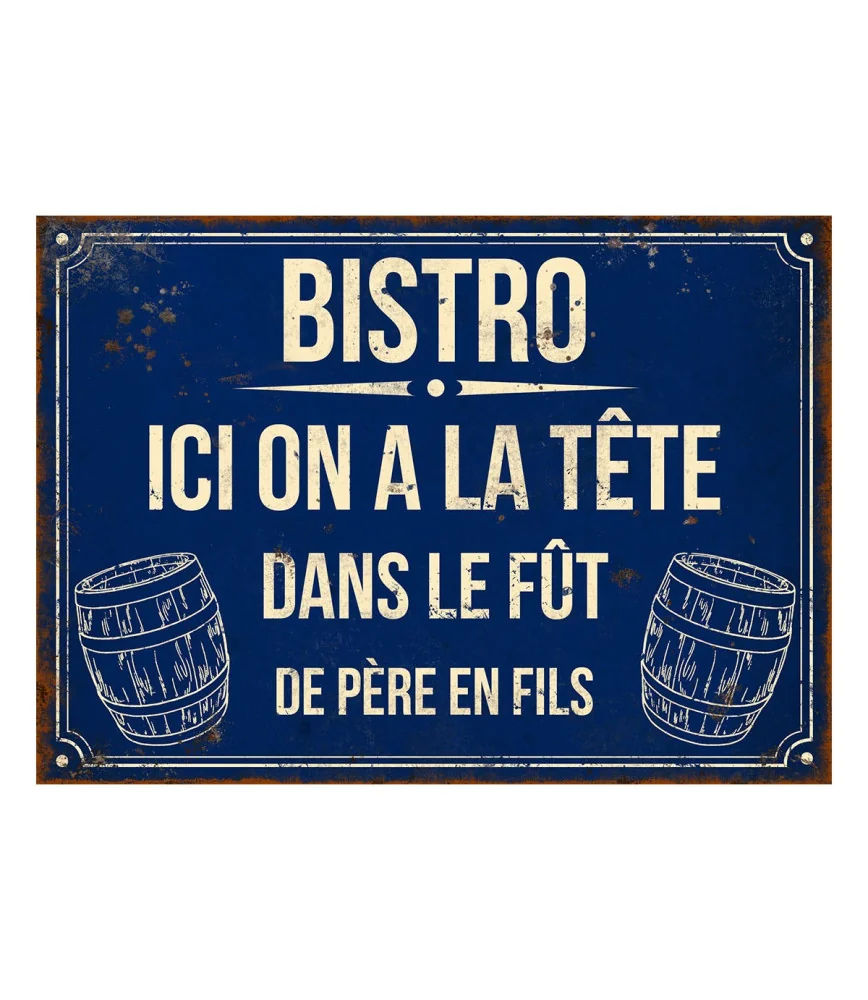 Plaque "Bistro ici on a la tête" 21*15