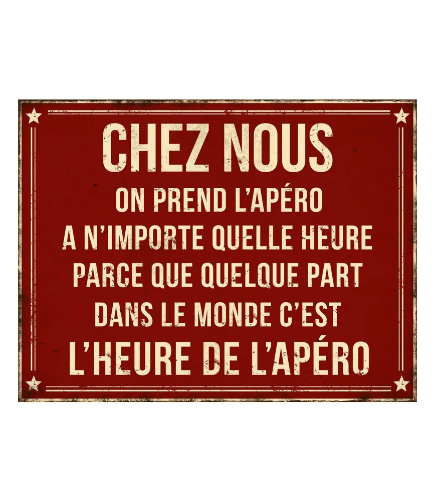 Plaque "Chez nous on prend l'apéro" 33 x 25 cm