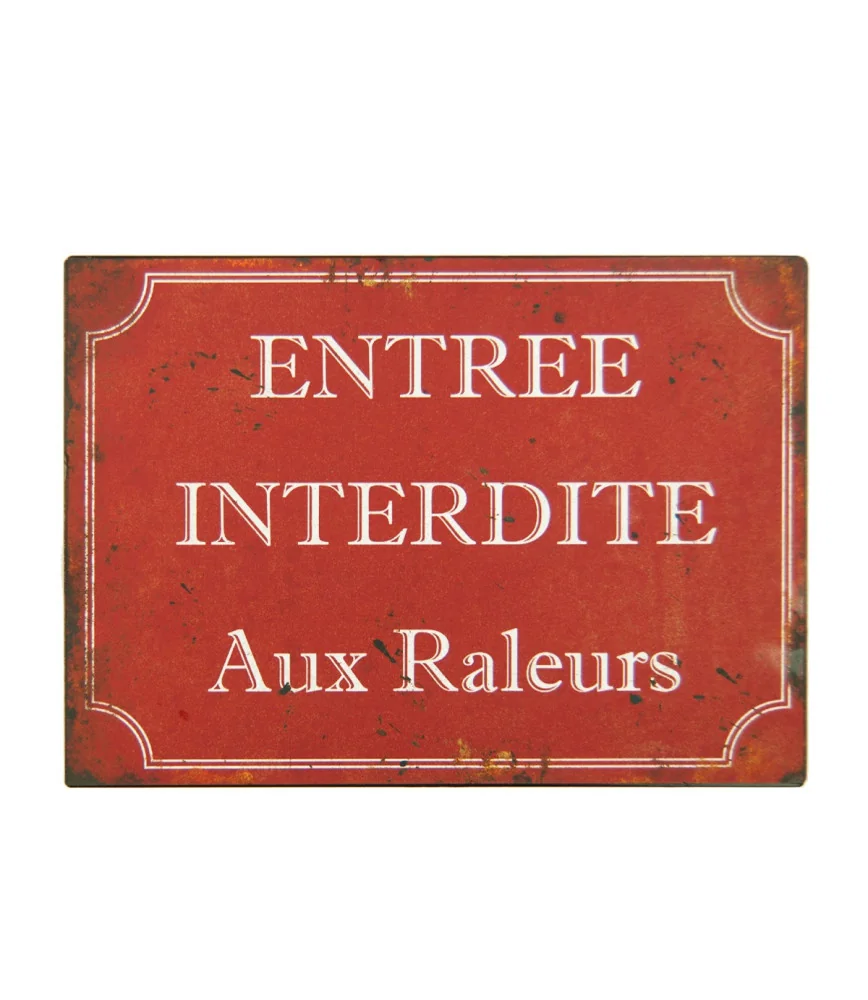 Plaque "entrée interdite aux raleurs" rouge 15*21 Fer+papier