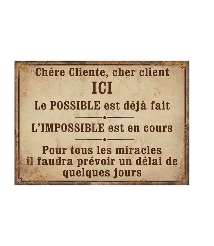 Plaque "Le possible est déjà fait ?" 21*15 cms